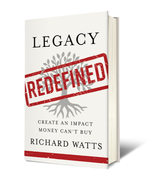 Legacy Redefined — Richard Watts